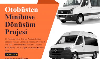 Otobüsten Minibüs'e Dönüşüm Tadilatı